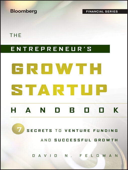 Title details for The Entrepreneur's Growth Startup Handbook by David N. Feldman - Wait list